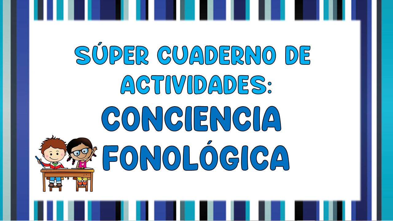 Súper cuaderno de actividades para trabajar la Conciencia Fonológica ...