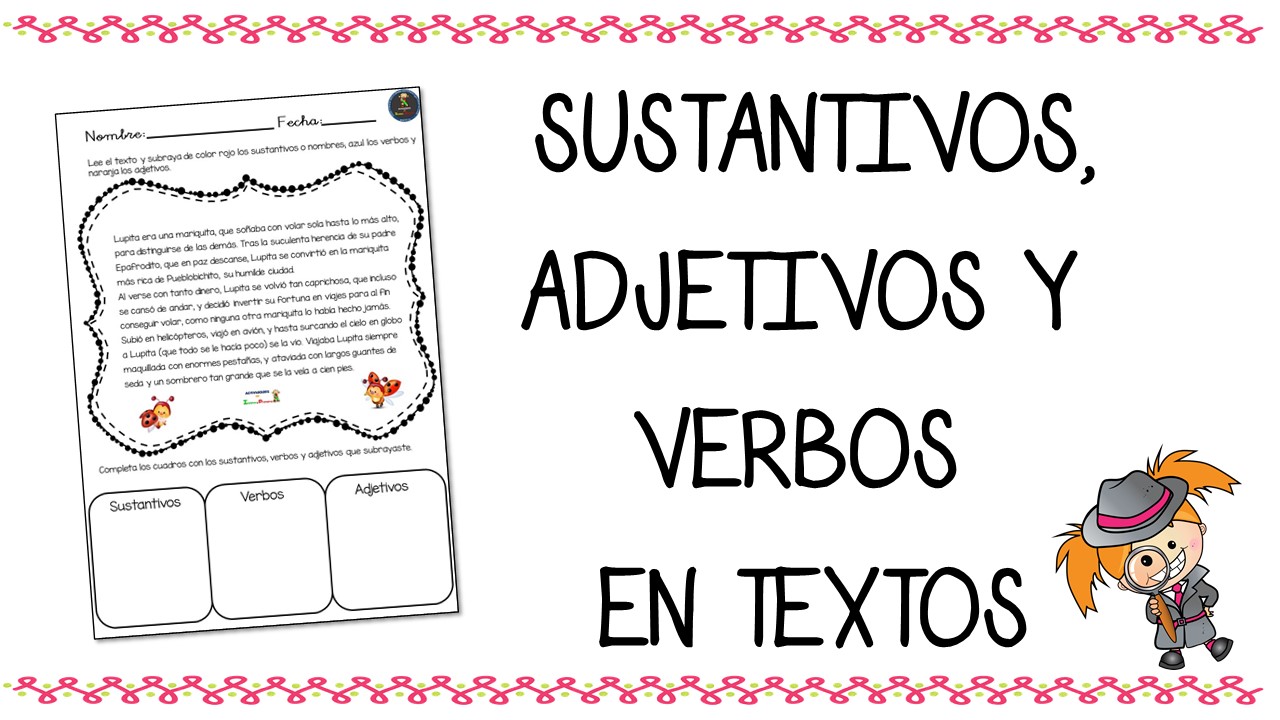 Ejercicios De Sustantivos Verbos Y Adjetivos Para Niños