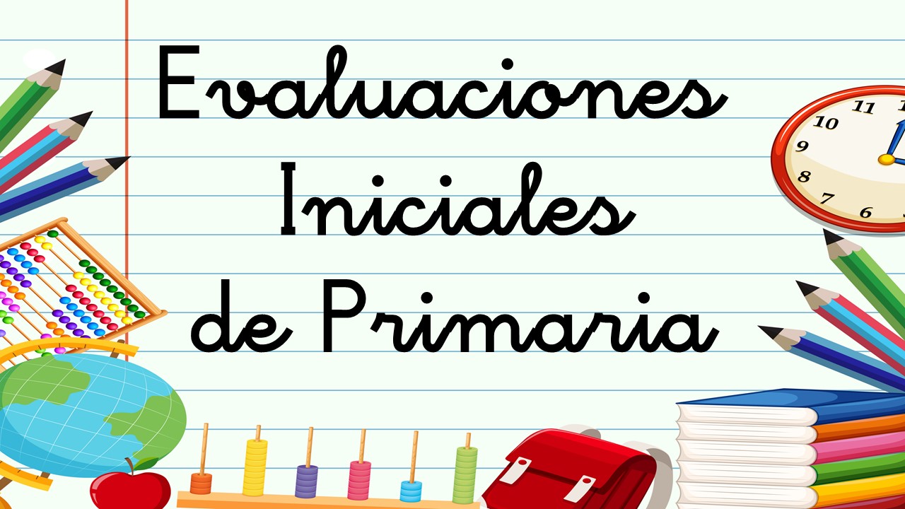 Colección De Evaluaciones Iniciales Para Todos Los Cursos De Primaria